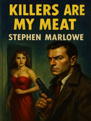 cover image of Killers Are My Meat